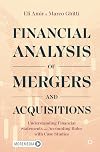 Financial Analysis of Mergers and Acquisitions: Understanding Financial Statements and Accounting Rules with Case Studies