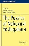The Puzzles of Nobuyuki Yoshigahara (Problem Books in Mathematics)