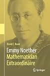 Emmy Noether: Mathematician Extraordinaire