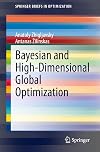 Bayesian and High-Dimensional Global Optimization (SpringerBriefs in Optimization) (English and Bulgarian Edition)