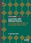 Local Civics With National Purpose: Civic Education Origins at Shortridge High School