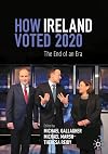 How Ireland Voted 2020: The End of an Era