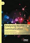 Analysing Health Communication: Discourse Approaches