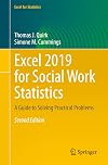 Excel 2019 for Social Work Statistics: A Guide to Solving Practical Problems (Excel for Statistics)