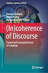 Incoherence of Discourse: Formal and Conceptual Issues of Language