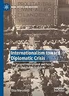 Internationalism Toward Diplomatic Crisis The Second International and French, German and Italian Socialists