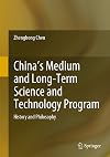 China's Medium and Long-Term Science and Technology Program: History and Philosophy
