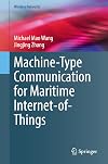 Machine-Type Communication for Maritime Internet-of-Things: From Concept to Practice (Wireless Networks)
