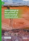 Anthropological Perspectives on Environmental Communication (Palgrave Studies in Anthropology of Sustainability)