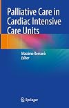 Palliative Care in Cardiac Intensive Care Units