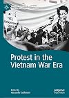 Protest in the Vietnam War Era (Palgrave Studies in the History of Social Movements)