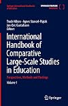 International Handbook of Comparative Large-Scale Studies in Education: Perspectives, Methods and Findings (Springer International Handbooks of Education)