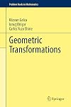 Geometric Transformations (Problem Books in Mathematics)
