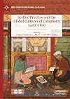 Scribal Practice and the Global Cultures of Colophons, 1400–1800 (New Transculturalisms, 1400–1800)