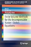 Finite Volume Methods for the Incompressible Navier–Stokes Equations (SpringerBriefs in Applied Sciences and Technology)