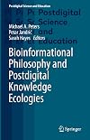 Bioinformational Philosophy and Postdigital Knowledge Ecologies (Postdigital Science and Education)