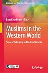 Muslims in the Western World: Sense of Belonging and Political Identity (Immigrants and Minorities, Politics and Policy)
