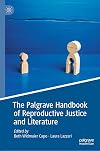 The Palgrave Handbook of Reproductive Justice and Literature