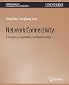 Network Connectivity: Concepts, Computation, and Optimization (Synthesis Lectures on Learning, Networks, and Algorithms)