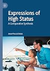 Expressions of High Status: A Comparative Synthesis