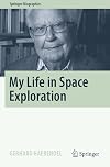 My Life in Space Exploration