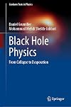 Black Hole Physics: From Collapse to Evaporation (Graduate Texts in Physics)