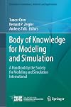 Body of Knowledge for Modeling and Simulation: A Handbook by the Society for Modeling and Simulation International (Simulation Foundations, Methods and Applications)
