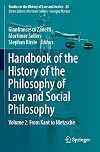Handbook of the History of the Philosophy of Law and Social Philosophy: Volume 2: From Kant to Nietzsche (Studies in the History of Law and Justice, 23)