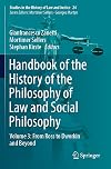 Handbook of the History of the Philosophy of Law and Social Philosophy: Volume 3: From Ross to Dworkin and Beyond (Studies in the History of Law and Justice, 24)