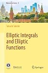 Elliptic Integrals and Elliptic Functions (Moscow Lectures, 9)