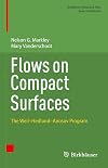 Flows on Compact Surfaces: The Weil–Hedlund–Anosov Program (Birkhäuser Advanced Texts Basler Lehrbücher)