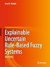 Explainable Uncertain Rule-Based Fuzzy Systems