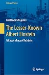 The Lesser-Known Albert Einstein: Without a Trace of Relativity (History of Physics)