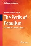 The Perils of Populism: The End of the American Century? (Springer Studies on Populism, Identity Politics and Social Justice)
