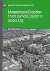 Monumental London: From Roman Colony to Global City (Palgrave Studies in Economic History)