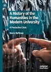 A History of the Humanities in the Modern University: A Productive Crisis