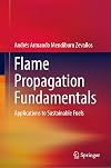 Flame Propagation Fundamentals: Applications to Sustainable Fuels