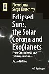 Eclipsed Suns, the Solar Corona and Exoplanets: From Concorde 001 to Telescopes in Space (Astronomers' Universe)