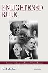 Enlightened rule portraits of six exceptional twentieth century premiers