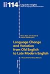 Language change and variation from Old English to Late Modern English a festschrift for Minoji Akimoto