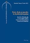 Entre droit et morale la finalité de la peine : journée d'études du 13 novembre 2007, Université Paris Ouest Nanterre la Défense