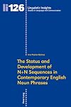 The status and development of N N sequences in contemporary English noun phrases