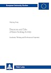 Discourses and tales of grant-seeking activity academic writing and professional expertise