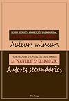La nouvelle au XIXe siècle auteurs mineurs = La "nouvelle" en el siglo XIX : autores secundarios