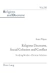Religious discourse, social cohesion and conflict studying Muslim-Christian relations