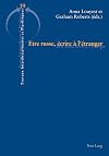 Etre russe, écrire à l'étranger
