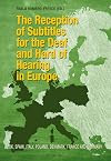 The reception of subtitles for the deaf and hard of hearing in Europe