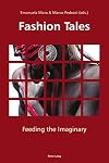 Fashion tales : feeding the imaginary