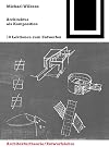 Architektur als Komposition Zehn Lektionen zum Entwerfen
