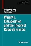 Weights, extrapolation and the theory of Rubio de Francia